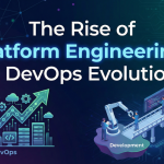 The Rise of Platform Engineering A DevOps Evolution